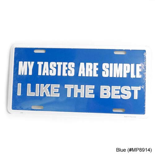 San Diego Gift My Testes are Simple I like the Best Metal License Plates